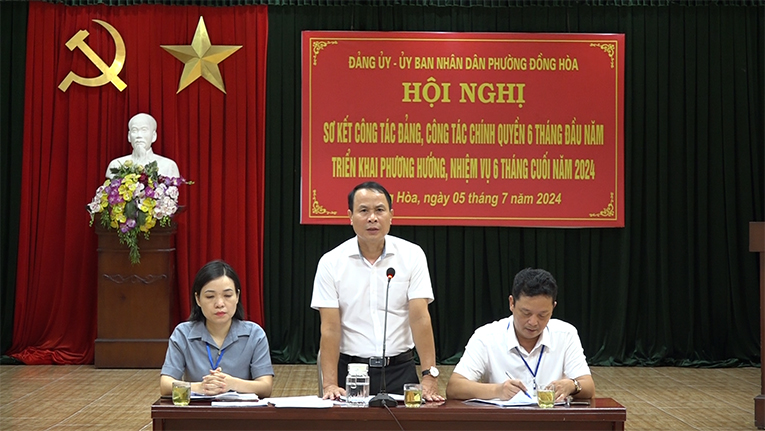 Đảng ủy - UBND phường Đồng Hòa sơ kết công tác Đảng, chính quyền 6 tháng đầu năm; triển khai phương hướng, nhiệm vụ 6 tháng cuối năm 2024